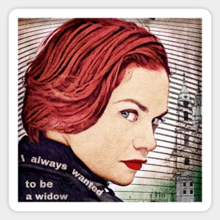 Alice Morgan - I Always Wanted to be a Widow Sticker